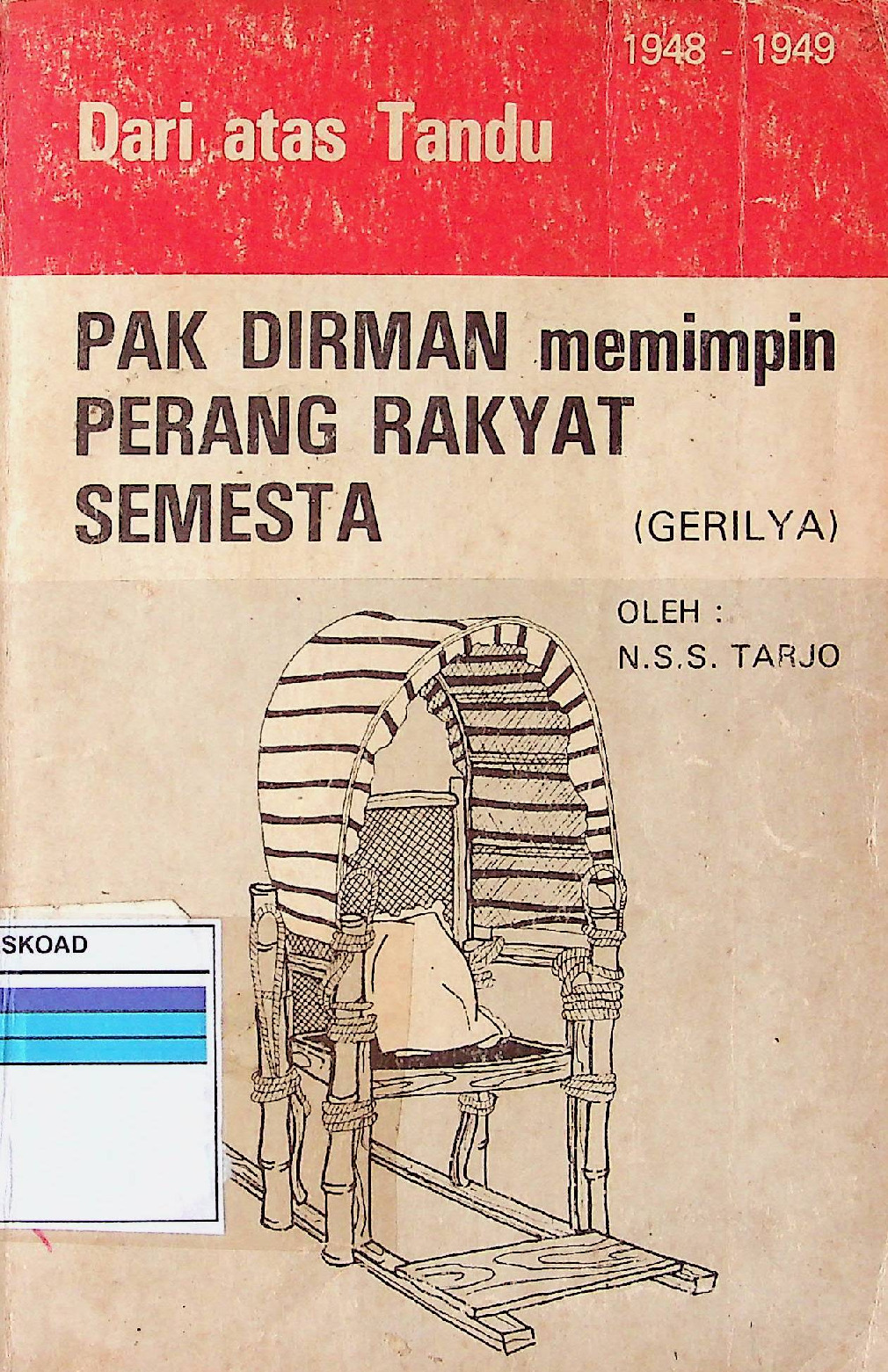 Pak Dirman Memimpin Perang Rakyat Semesta (Gerilya)